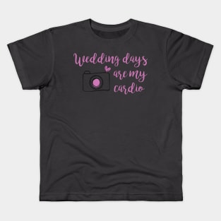 weddings are my cardio Kids T-Shirt